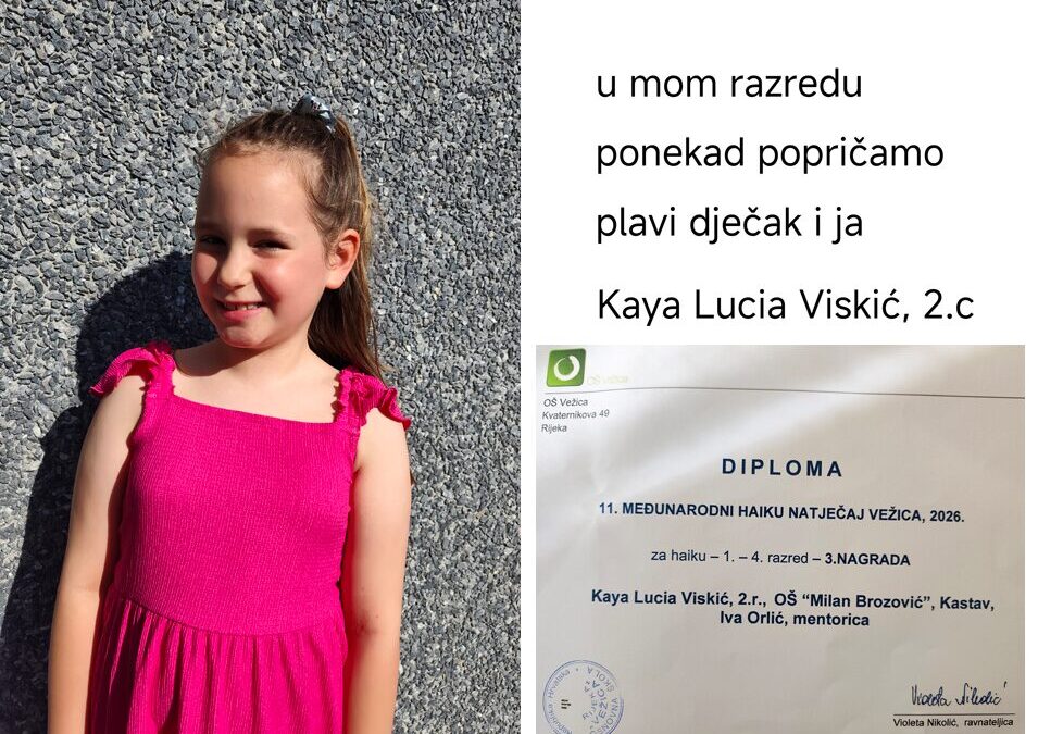 Učenica Kaya Lucia Viskić osvojila je 3. mjesto na međunarodnim haiku susretima u kategoriji učenika od 1. do 4. razreda